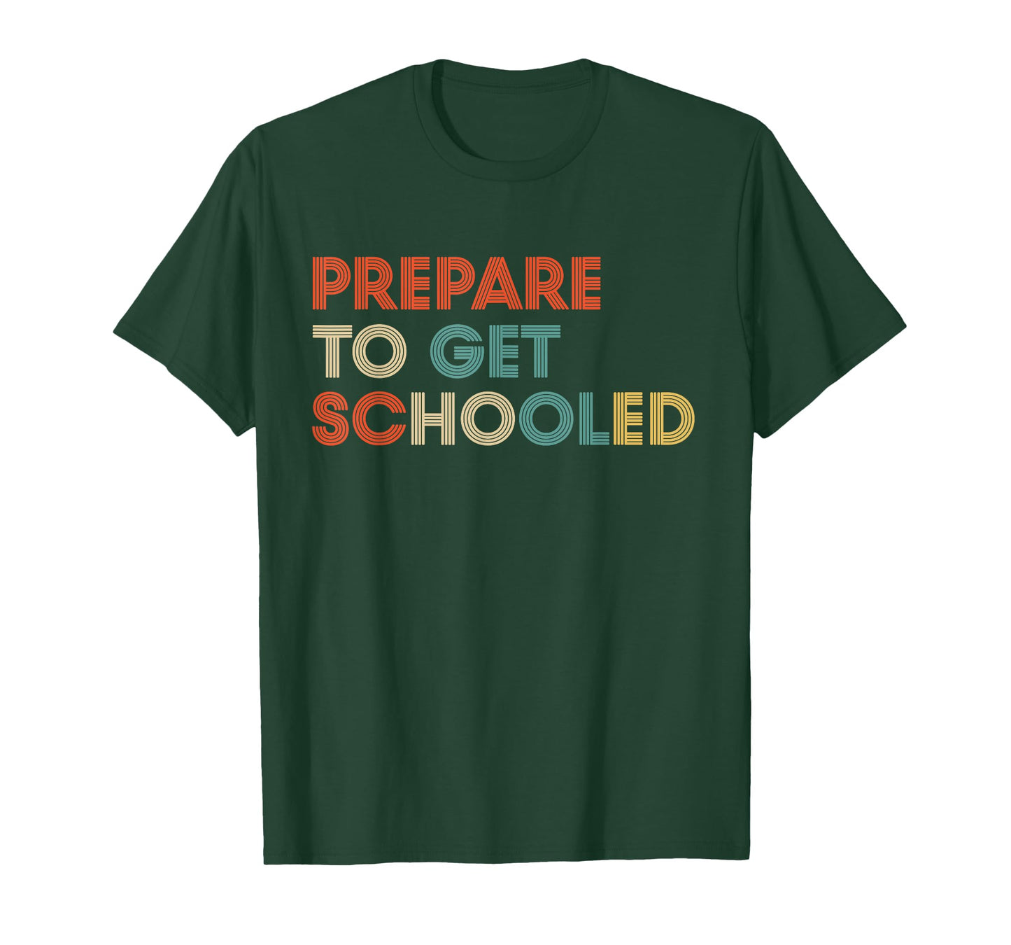 Prepare to Get Schooled - Funny Back to School Teacher T-Shirt
