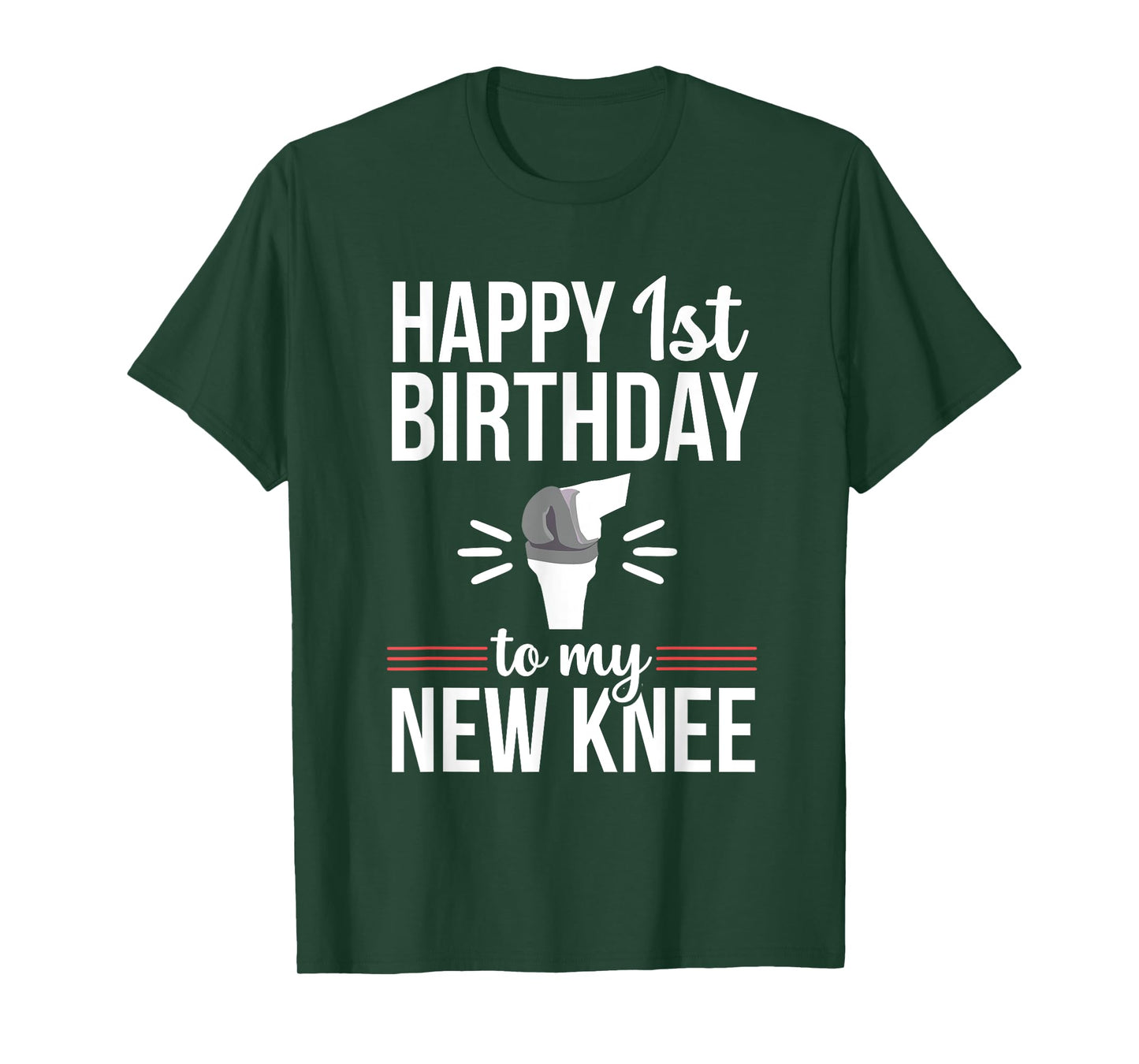 1st Birthday Funny Knee Replacement Surgery Recovery T-Shirt