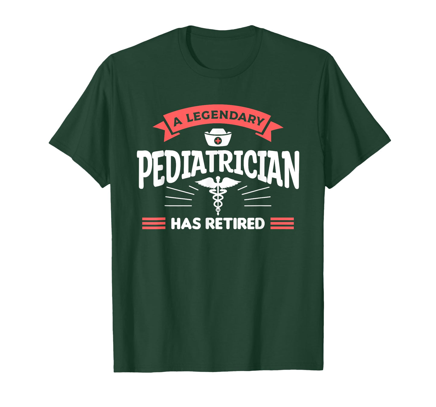 A Legendary Pediatrician Has Retired Pediatrics T-Shirt