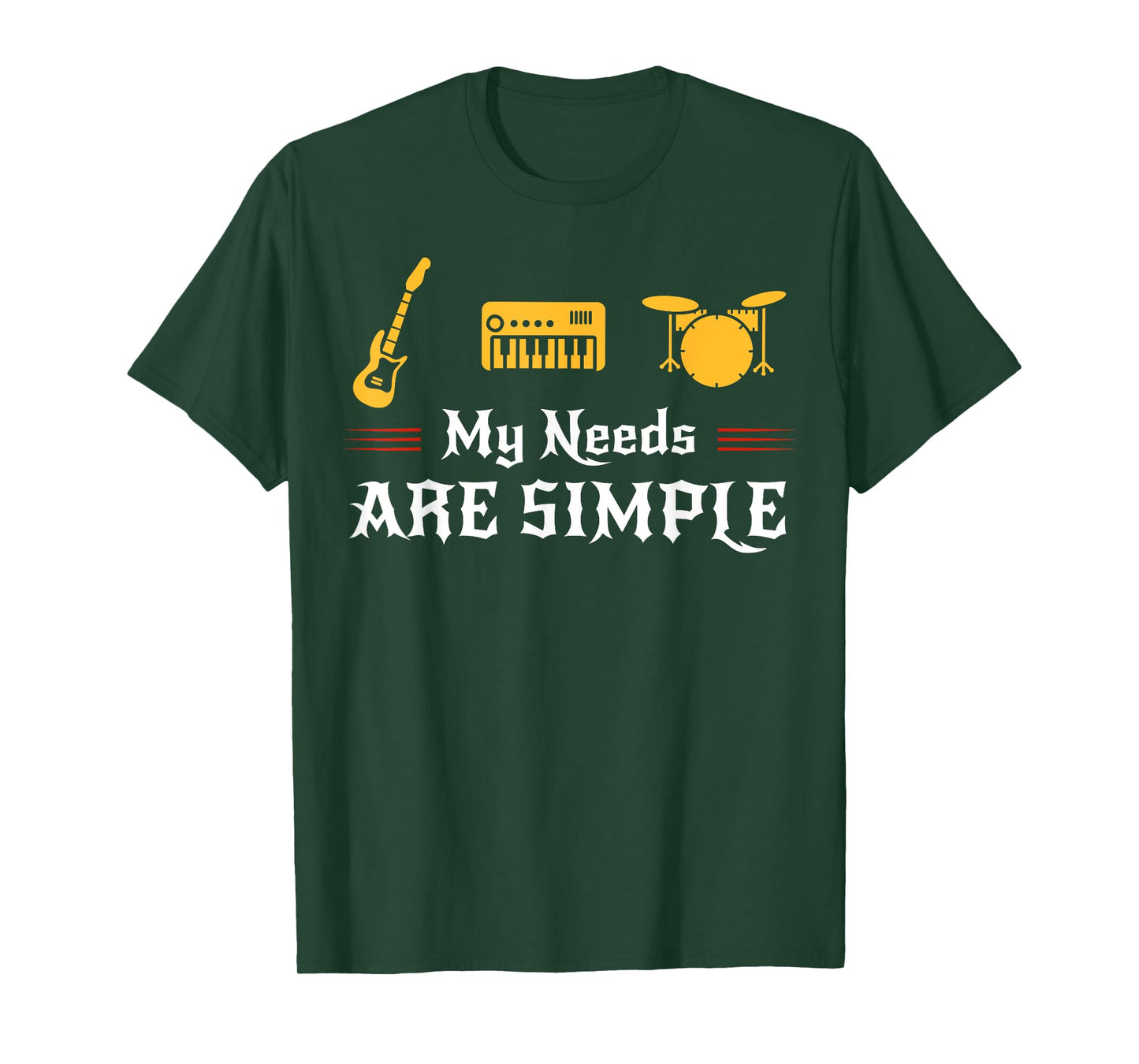 My Needs Are Simple Guitar, Piano, Drums Band T Shirt