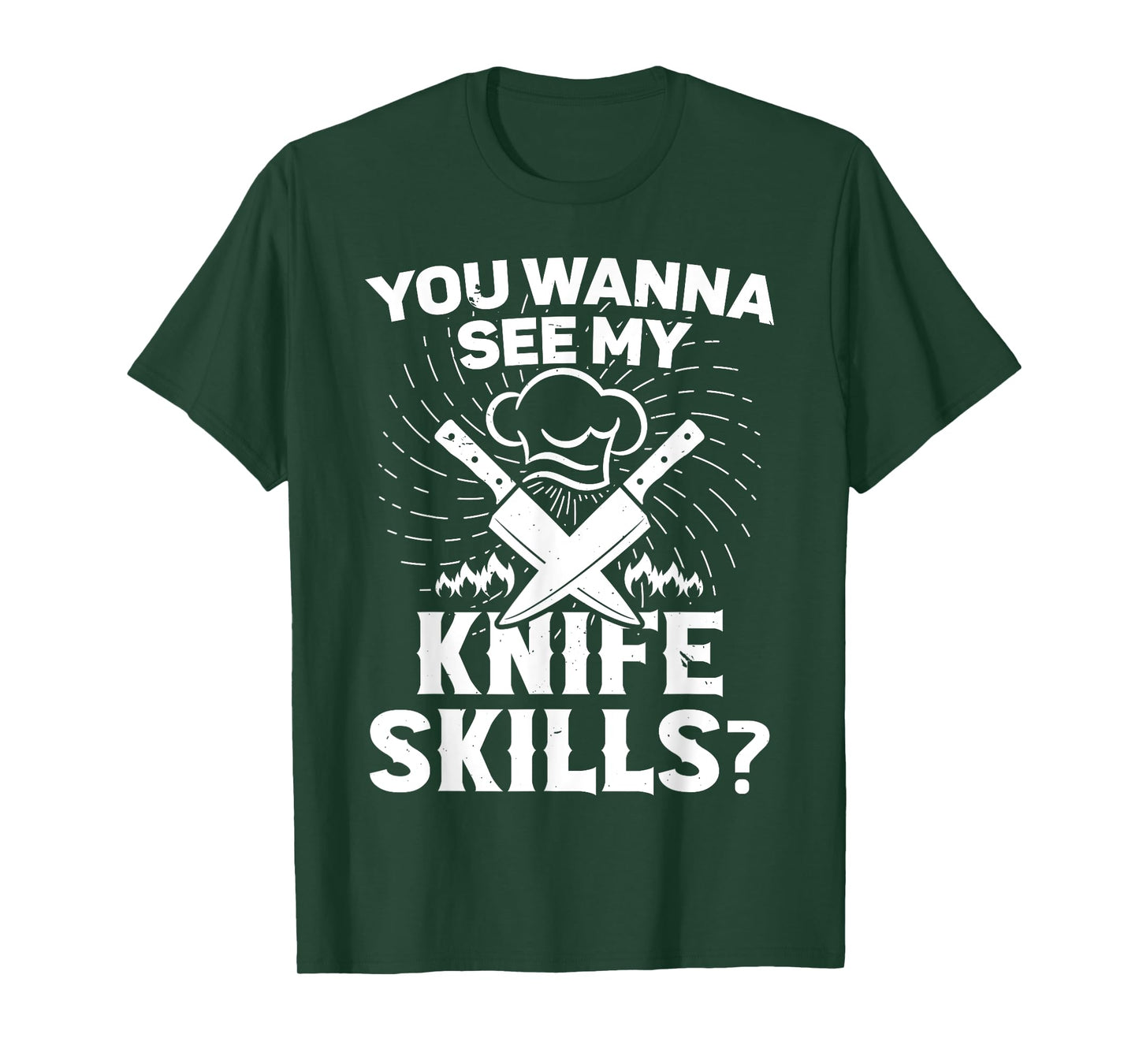 Cooking equipment for men wanna see my knife skills cook T-Shirt