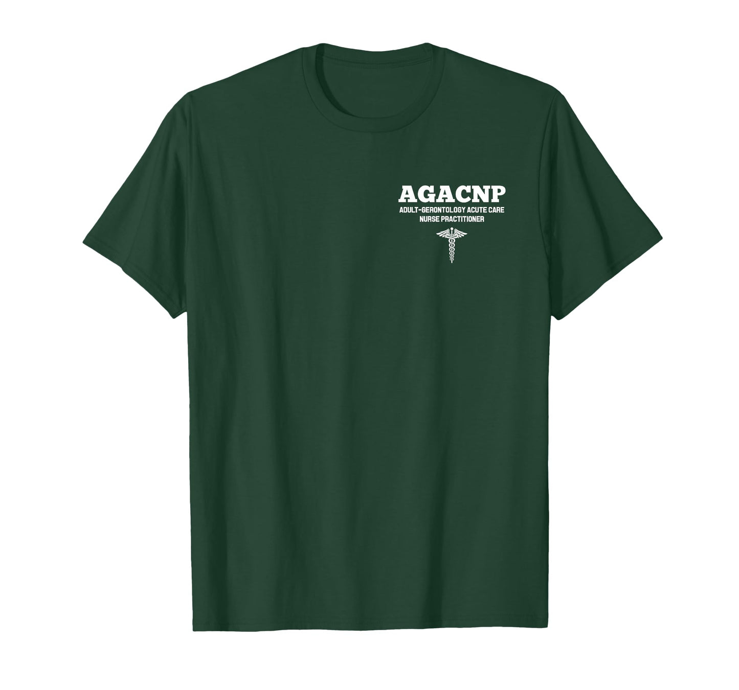 AGACNP Acute Care Nurse Practitioner Hospital Staff T-Shirt