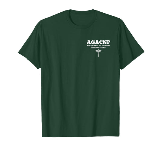 AGACNP Acute Care Nurse Practitioner Hospital Staff T-Shirt