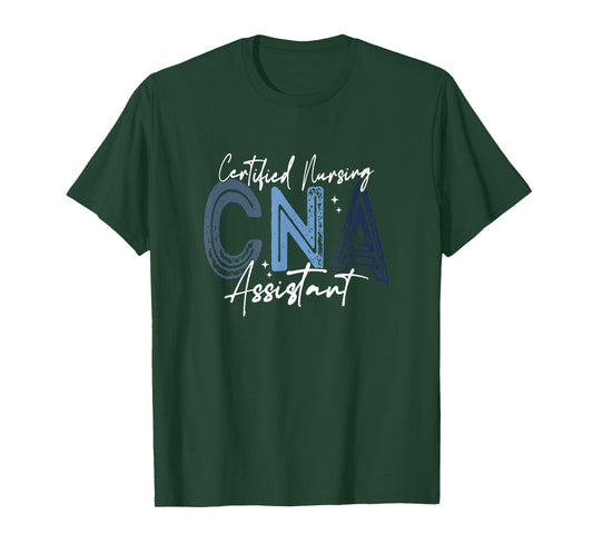 Certified Nurse Assistant Certified Nursing Assistant CNA T-Shirt