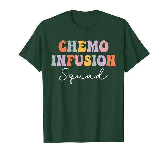Chemo Infusion Squad Future Oncology Nurse Nursing School T-Shirt