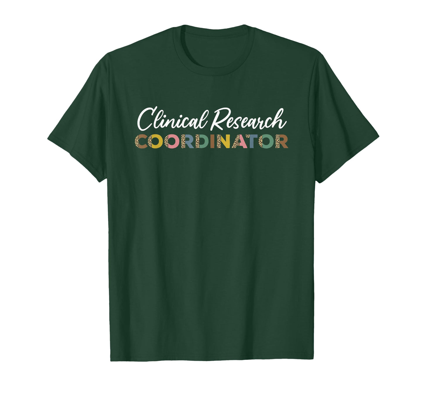 Clinical Research Coordinator Leopard Pattern Apparel T-Shirt