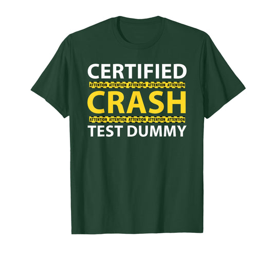 Crash Car Accident Injury Funny Injured From Truck Accident T-Shirt