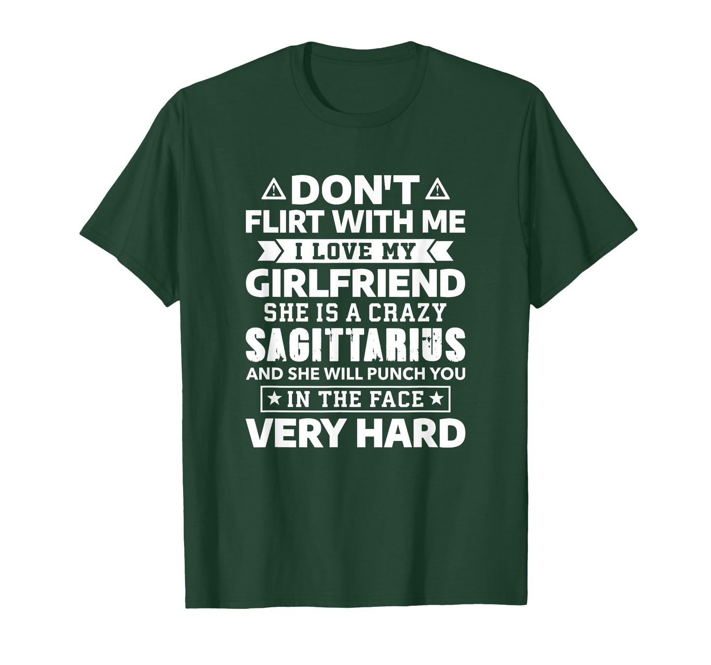 Don't Flirt With Me I Love My Sagittarius Girlfriend T-Shirt