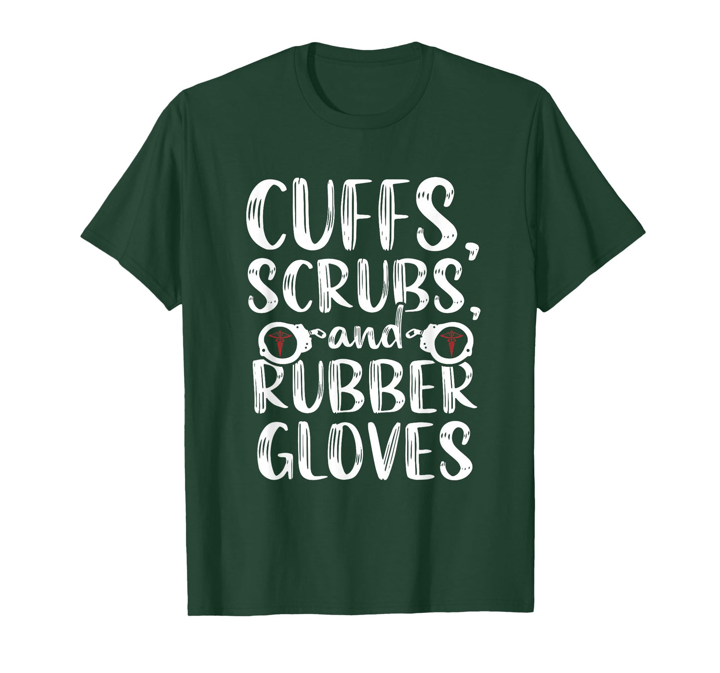 Cuffs Correctional Nurse RN Prison Nursing Medical T-Shirt