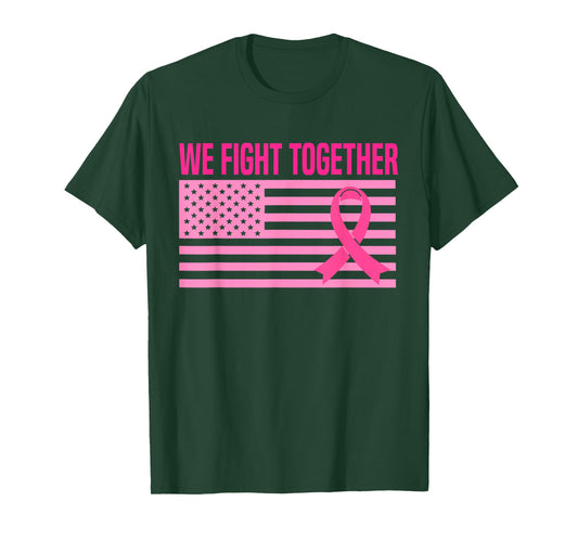 We Fight Together Breast Cancer American Flag Pink Ribbon T-Shirt