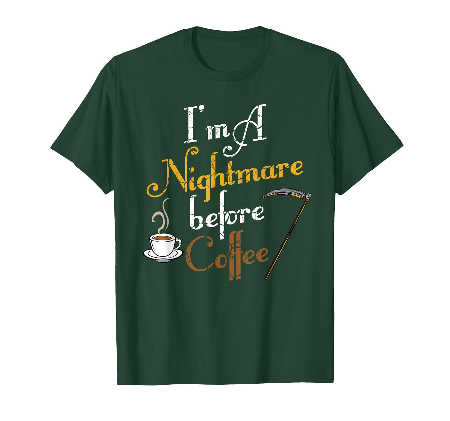 I'm A Nightmare Before Coffee Funny Scary Halloween T-shirt
