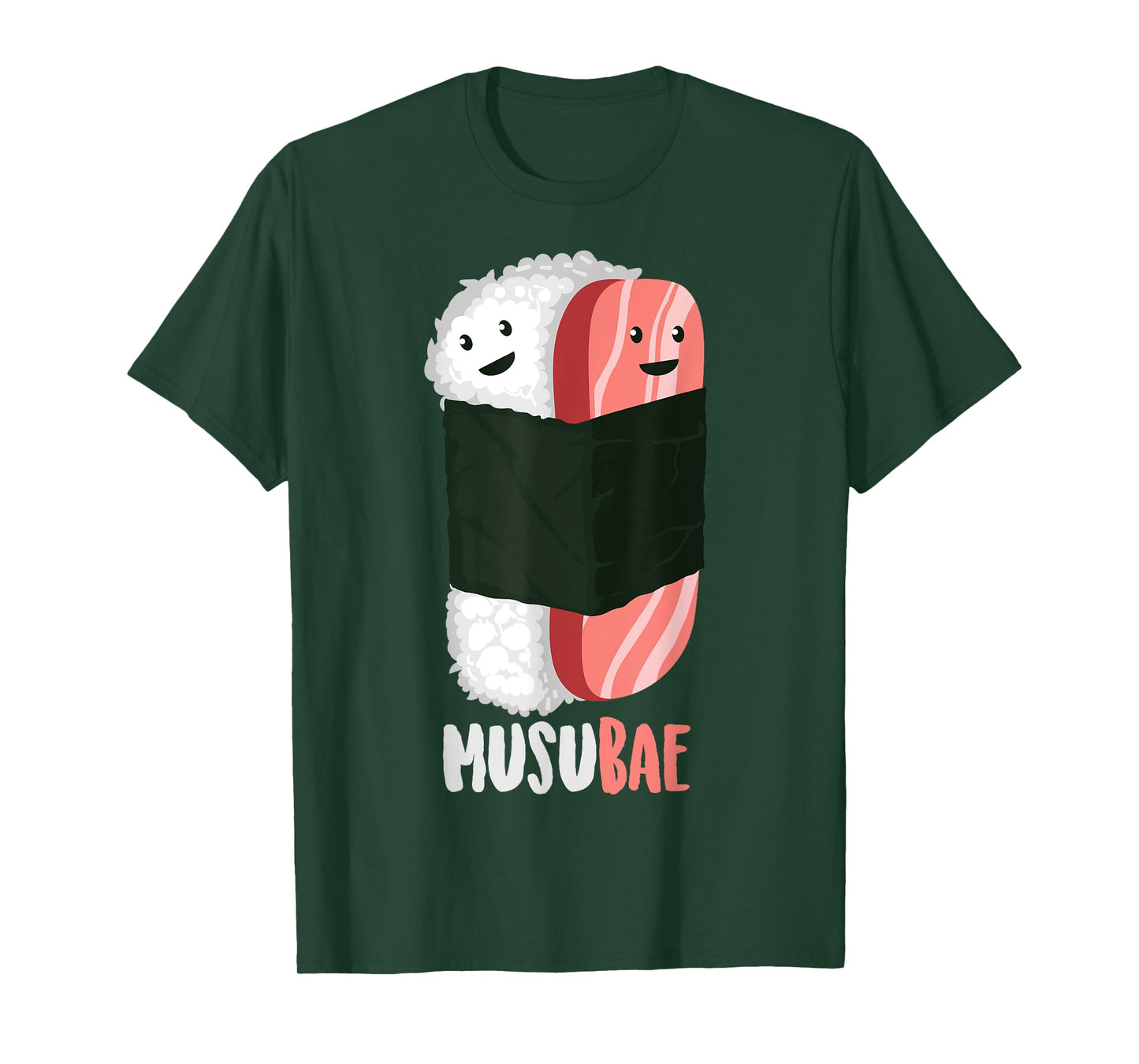 Cute Musubae | Funny Musubi Bae Hawaiian Food Fan Eater Gift T-Shirt