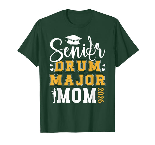 Drum Major Senior Mom 2026 Senior Marching Band Mom 2026 T-Shirt