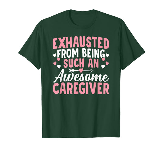 Awesome Caregiver Caregiving Nursing Expert Nurse Caretaker T-Shirt