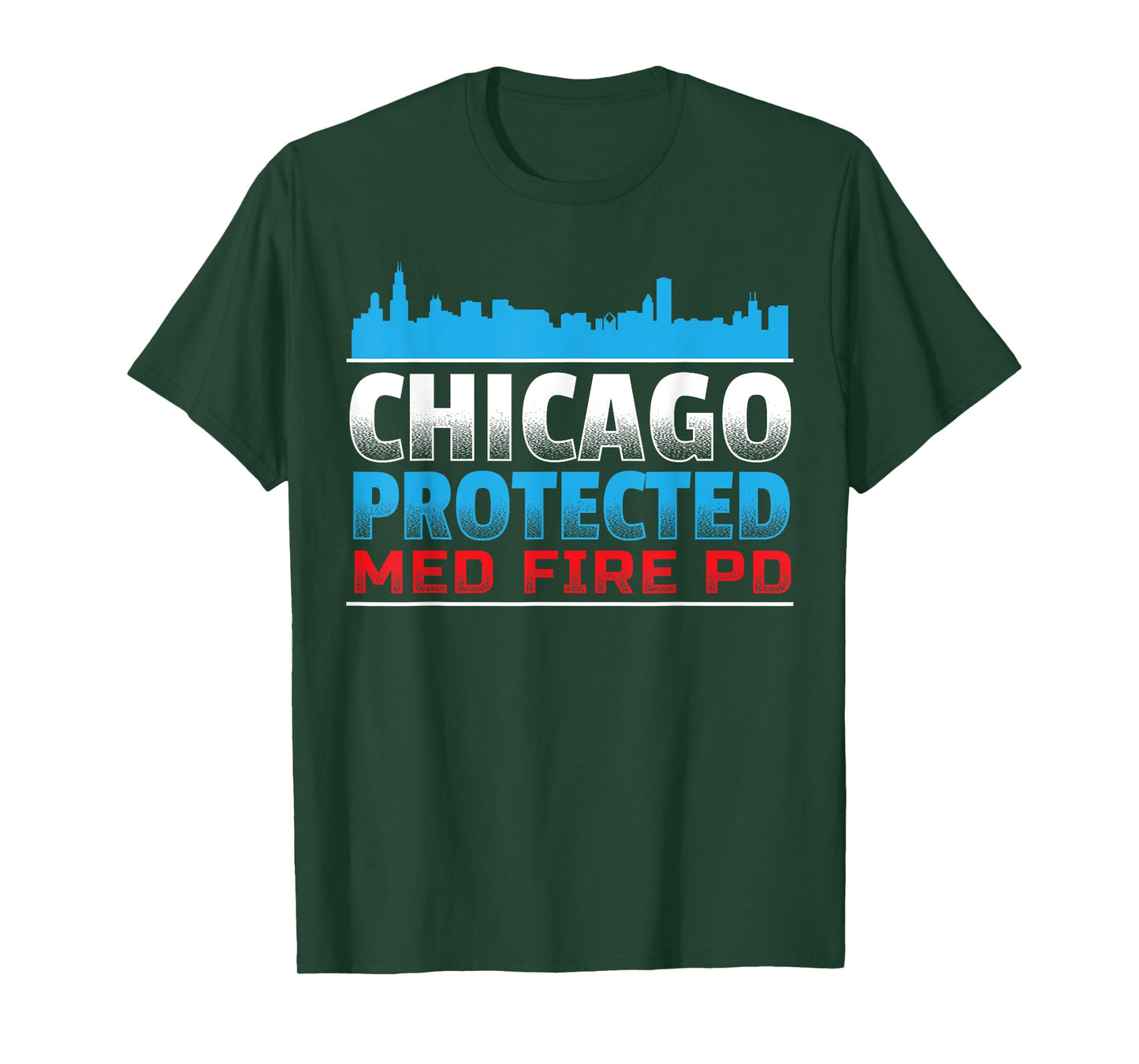Chicago Protected, Med Fire PD for Chicago fans T-Shirt
