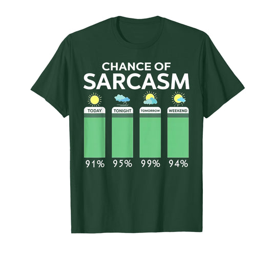 Chance Of Sarcasm Weather T-Shirt