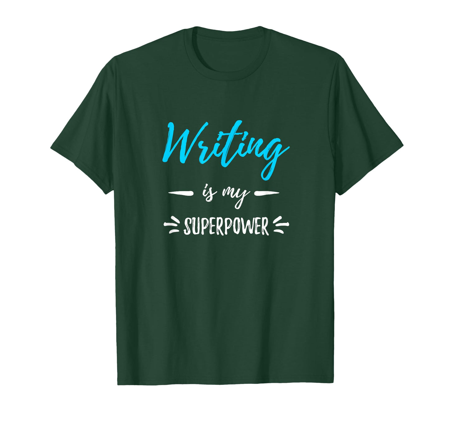 Writing is My Superpower T-Shirt Funny Writer Gift Shirt T-Shirt