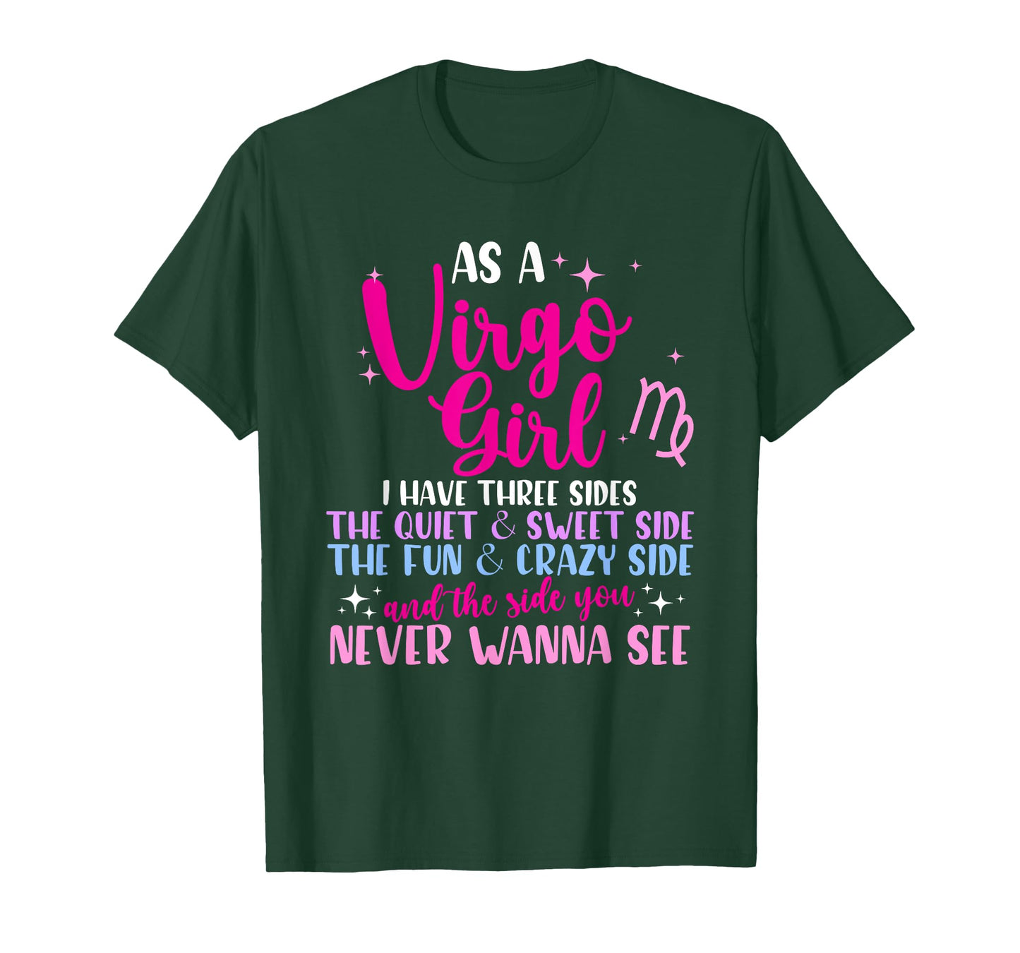 As A Virgo Girl I Have Three Sides - Astrology Zodiac Sign T-Shirt
