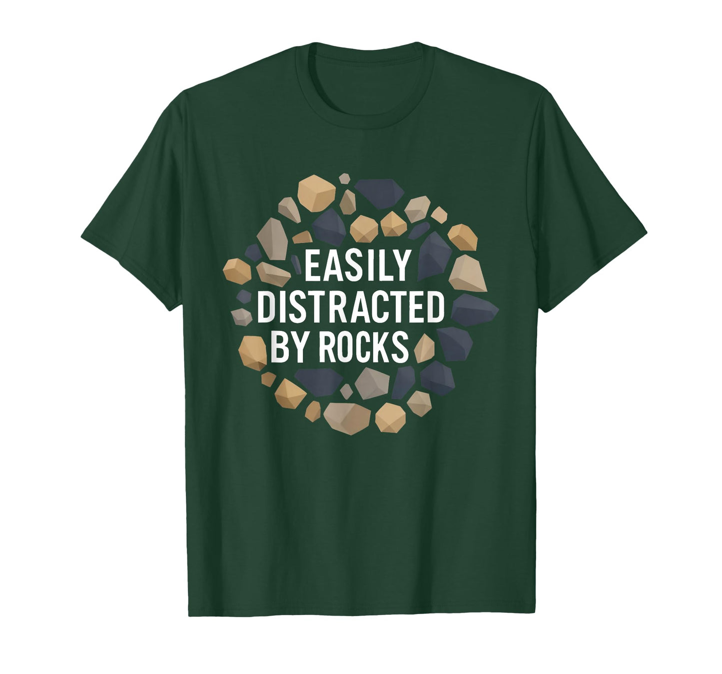 Easily Distracted by Rocks Funny Geology Rock Collecting T-Shirt
