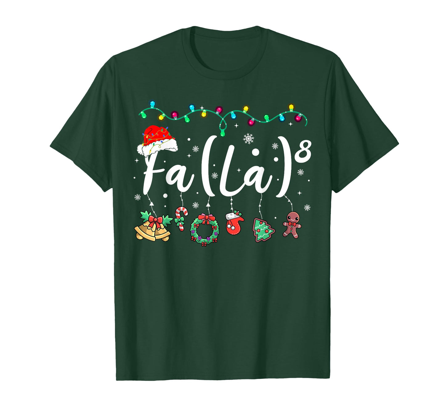 FA (LA) 8 Funny Christmas Santa FA La Math Teacher Student T-Shirt