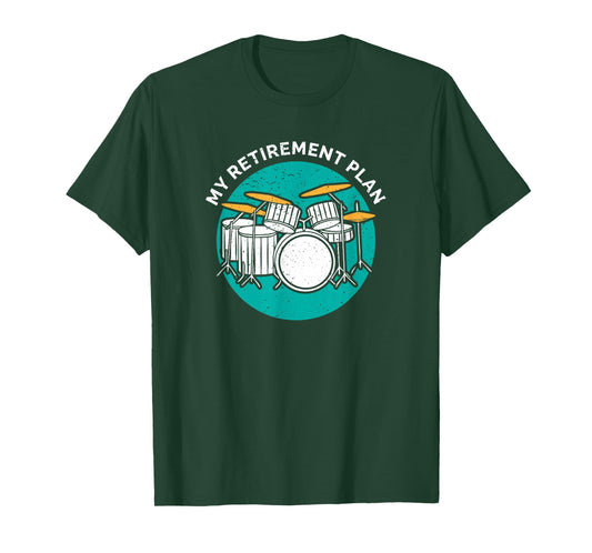 Drummer Percussion Retirement Plan Drum Instrument Rock Band T-Shirt Small
