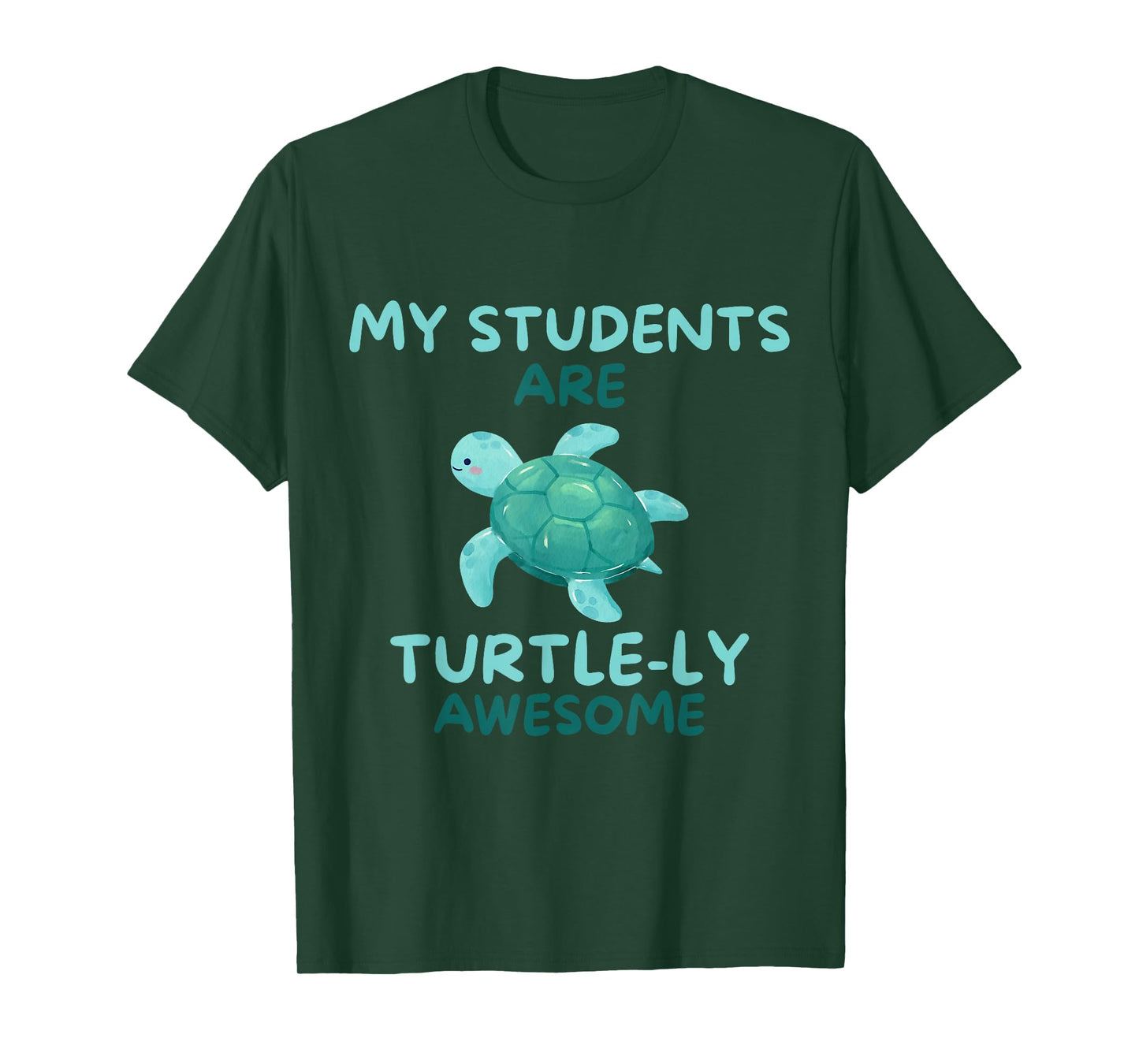 My Students Are Turtle-ly Awesome Teacher T-Shirt