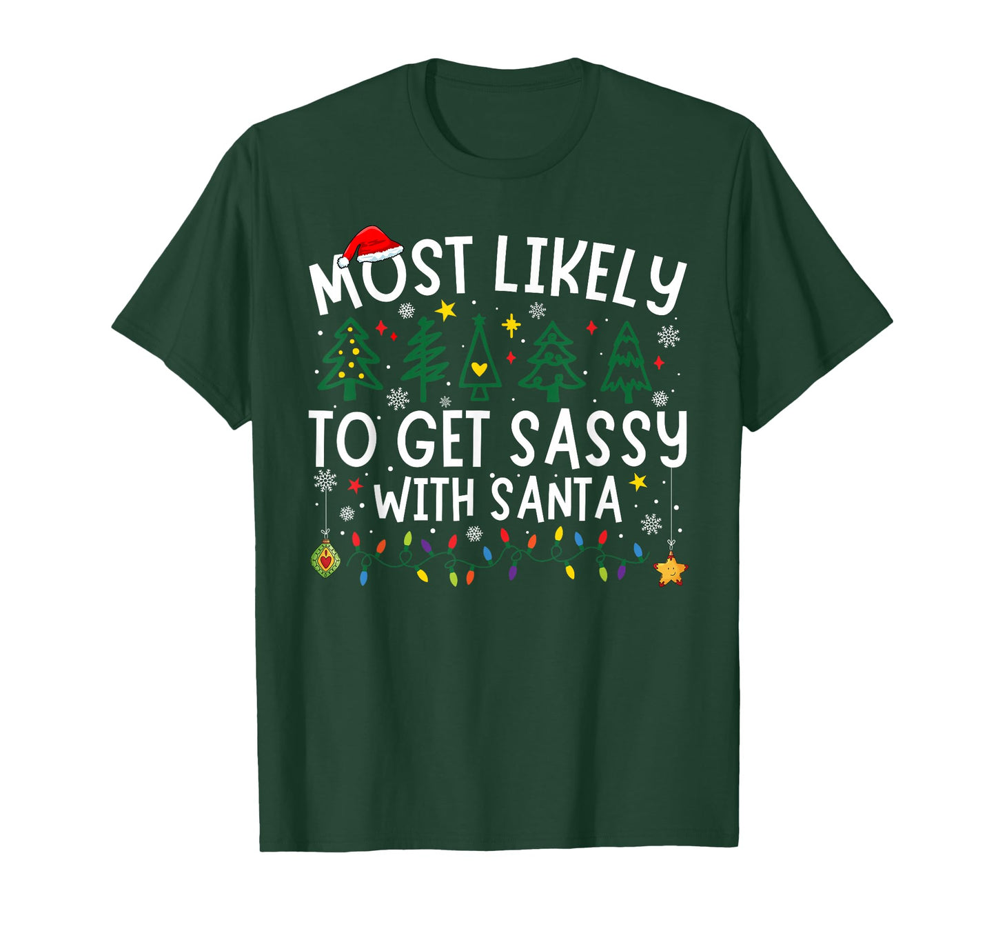 Most Likely to Get Sassy with Santa Matching Christmas T-Shirt