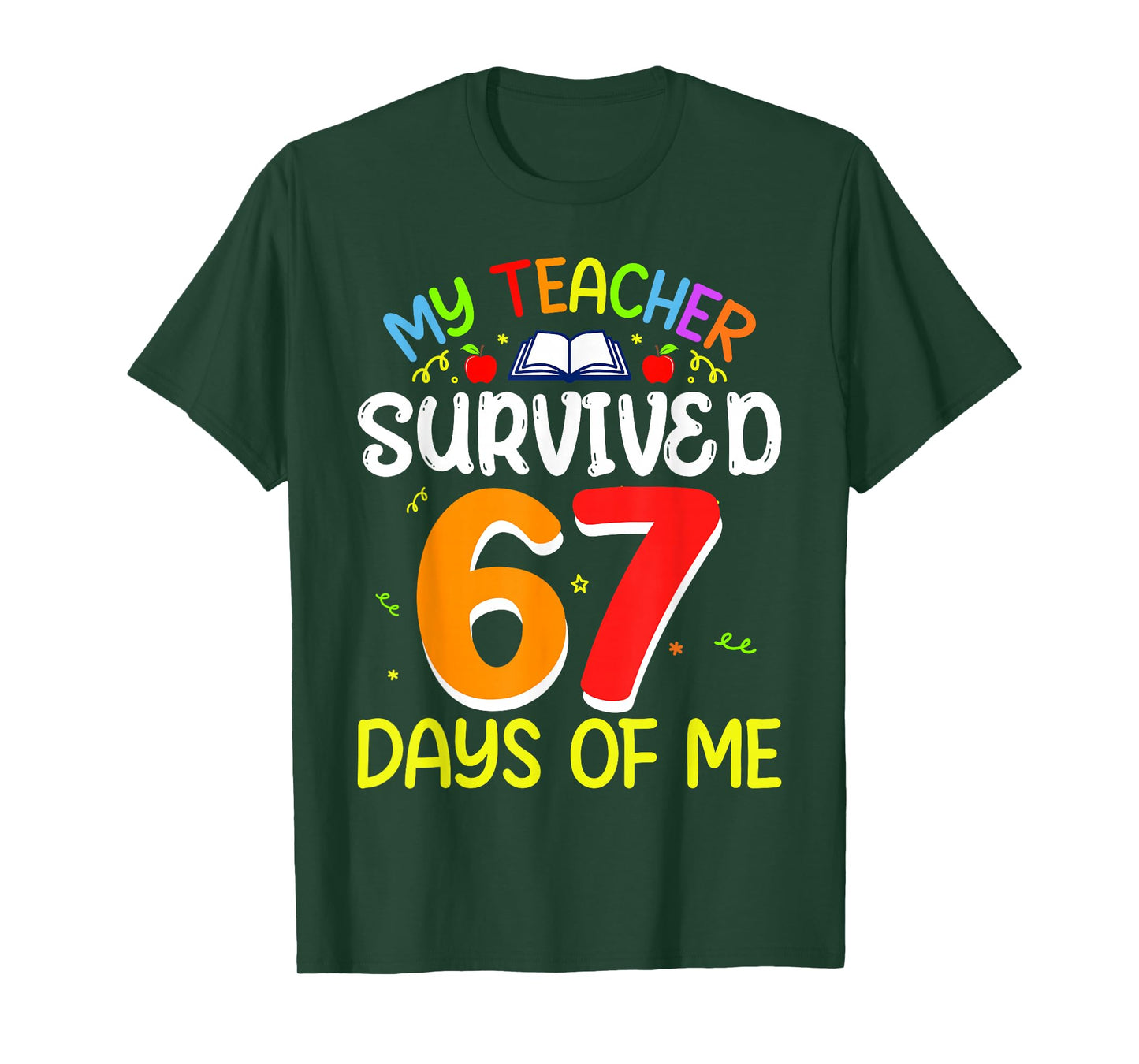 My Teacher Survived 67 Days of Me School Funny Kids T-Shirt