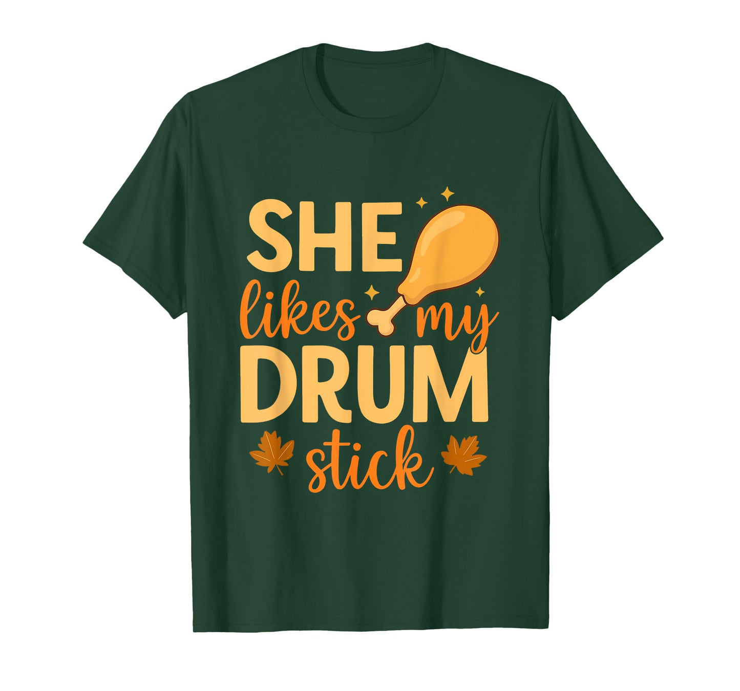 Funny Couple Matching Thanksgiving She Likes My Drum Stick T-Shirt
