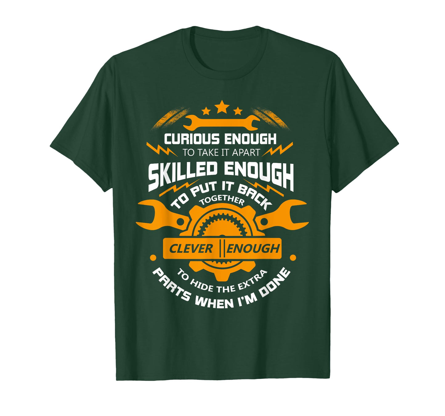 Curious Enough To Take It Apart T Shirt, Mechanic T Shirt T-Shirt