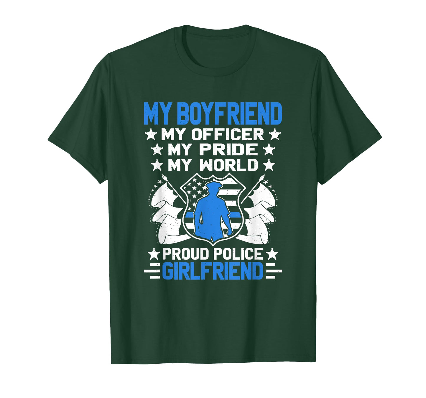 My Boyfriend Is An Officer Hero - Proud Police Girlfriend T-Shirt