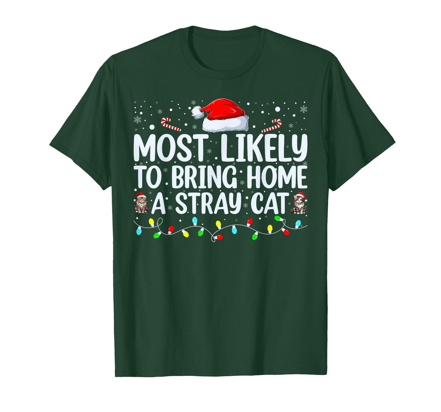 Most Likely To Bring Home A Stray Cat Matching Christmas T-Shirt