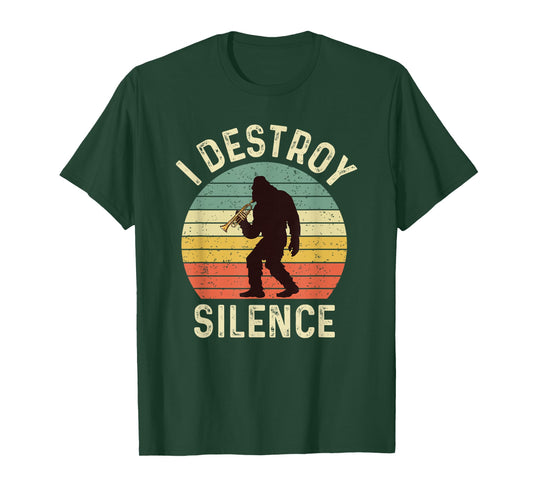 I Destroy Silence Trumpet Retro Bigfoot Men Women Sasquatch T-Shirt