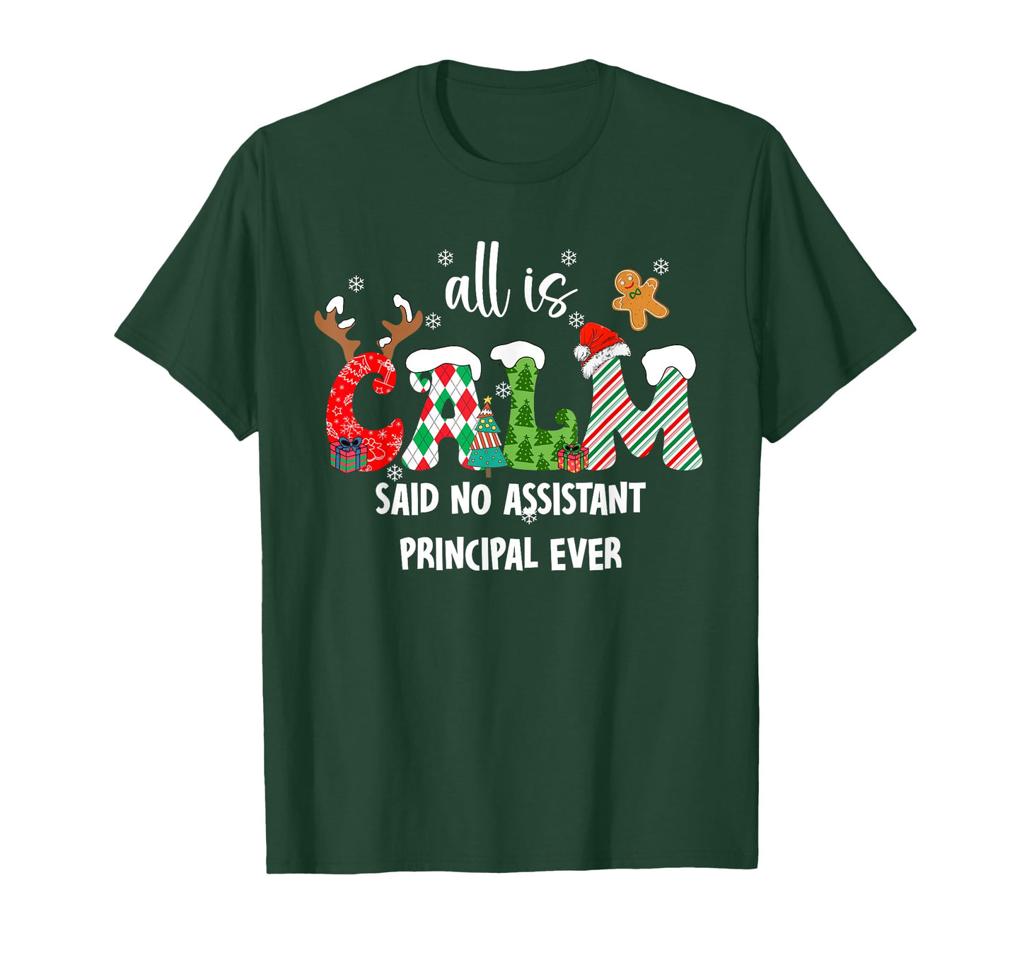 All is Calm Said No Assistant Principal Ever Funny Christmas T-Shirt