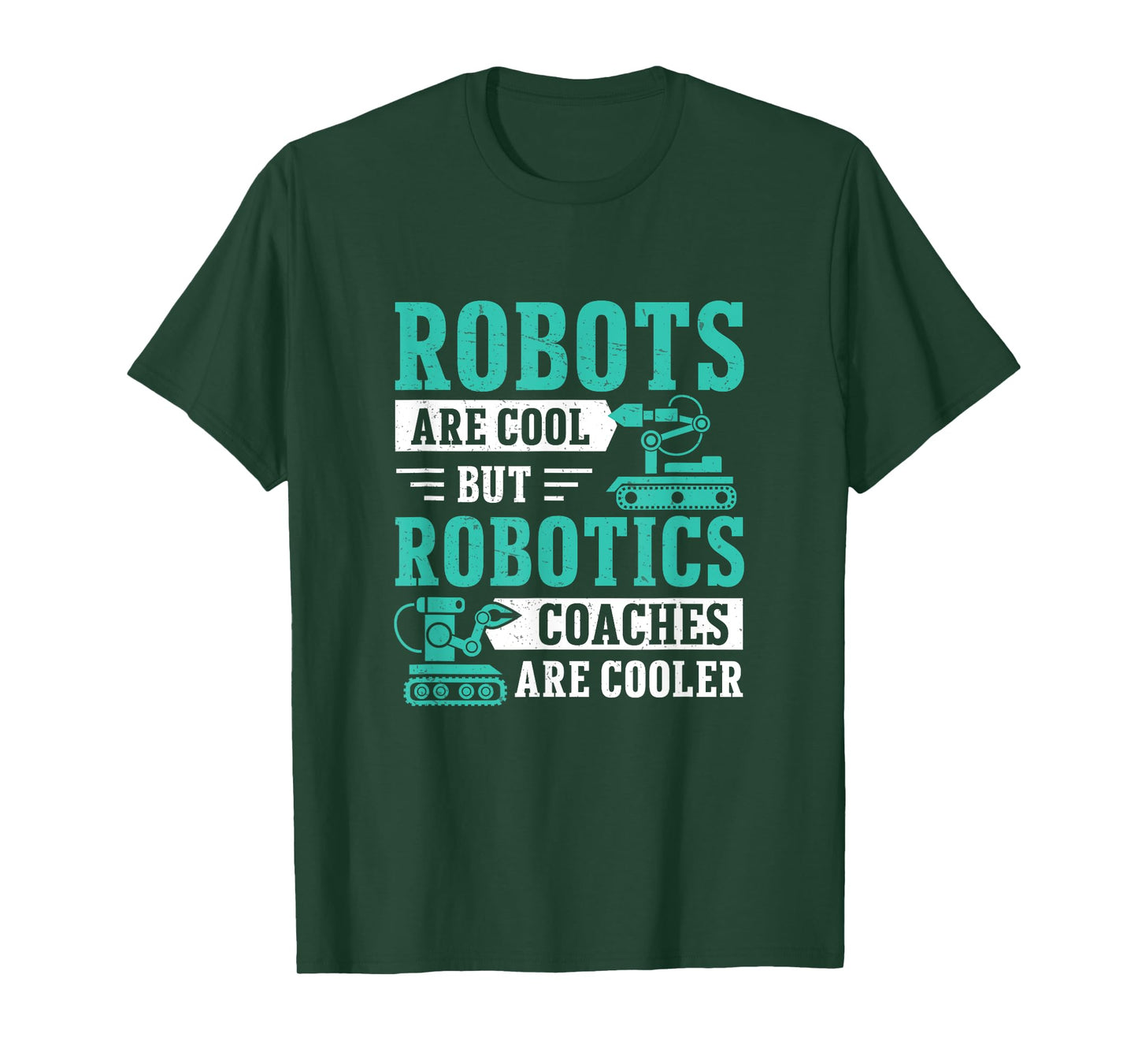 Awesome Robots Are Cool But Robotics Coaches Are Cooler T-Shirt