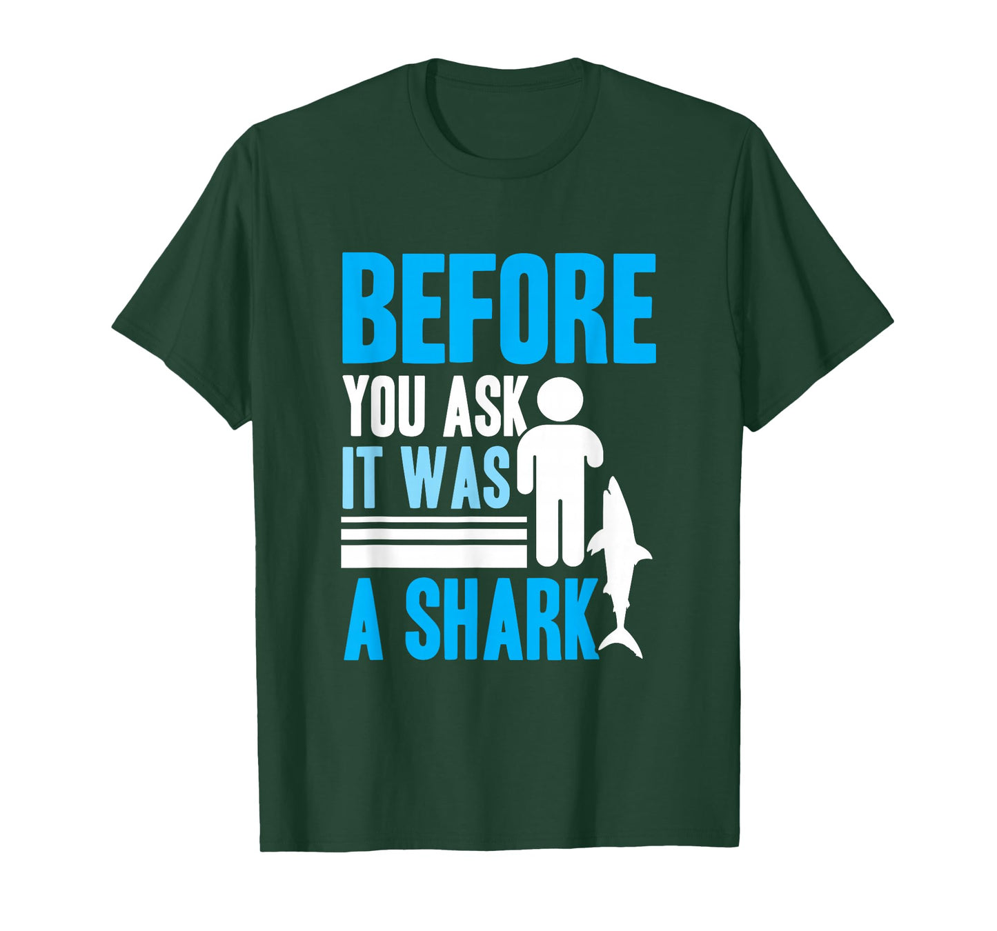 Before you ask it was a shark - Arm Amputee T-Shirt