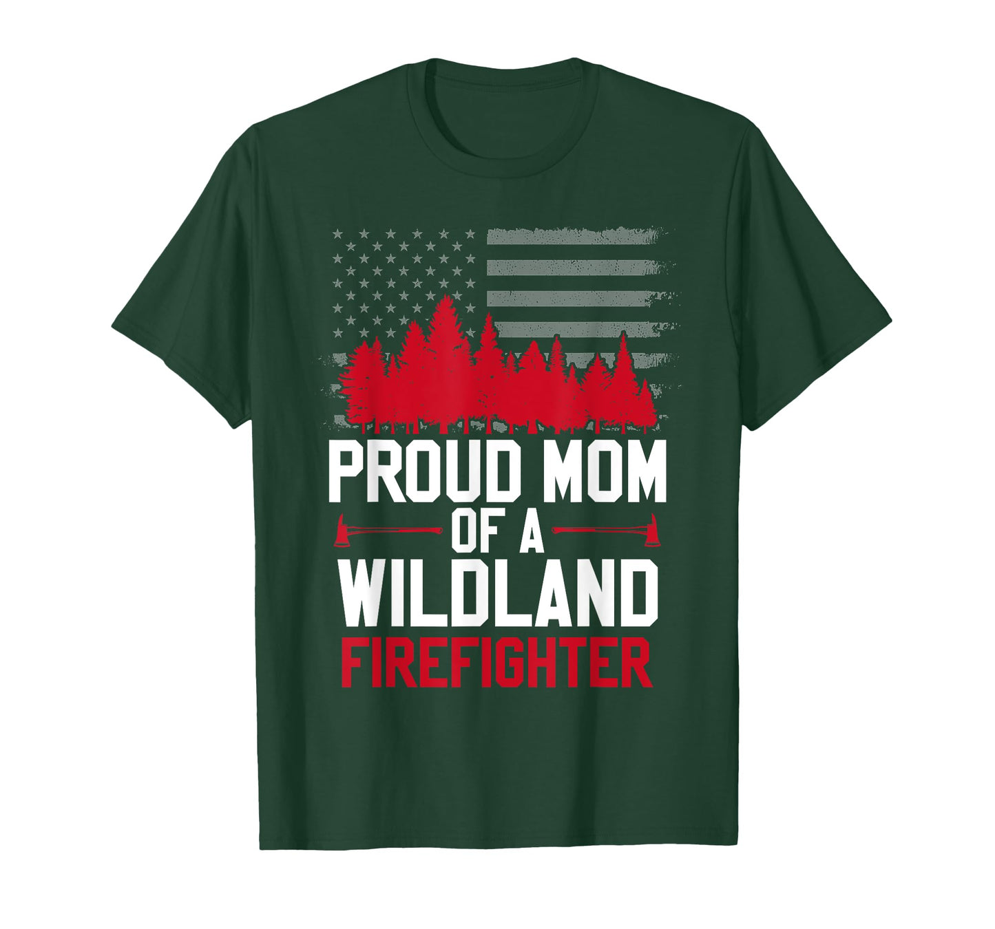Proud Mom of a Wildland Firefighter Family Red Line Fireman T-Shirt