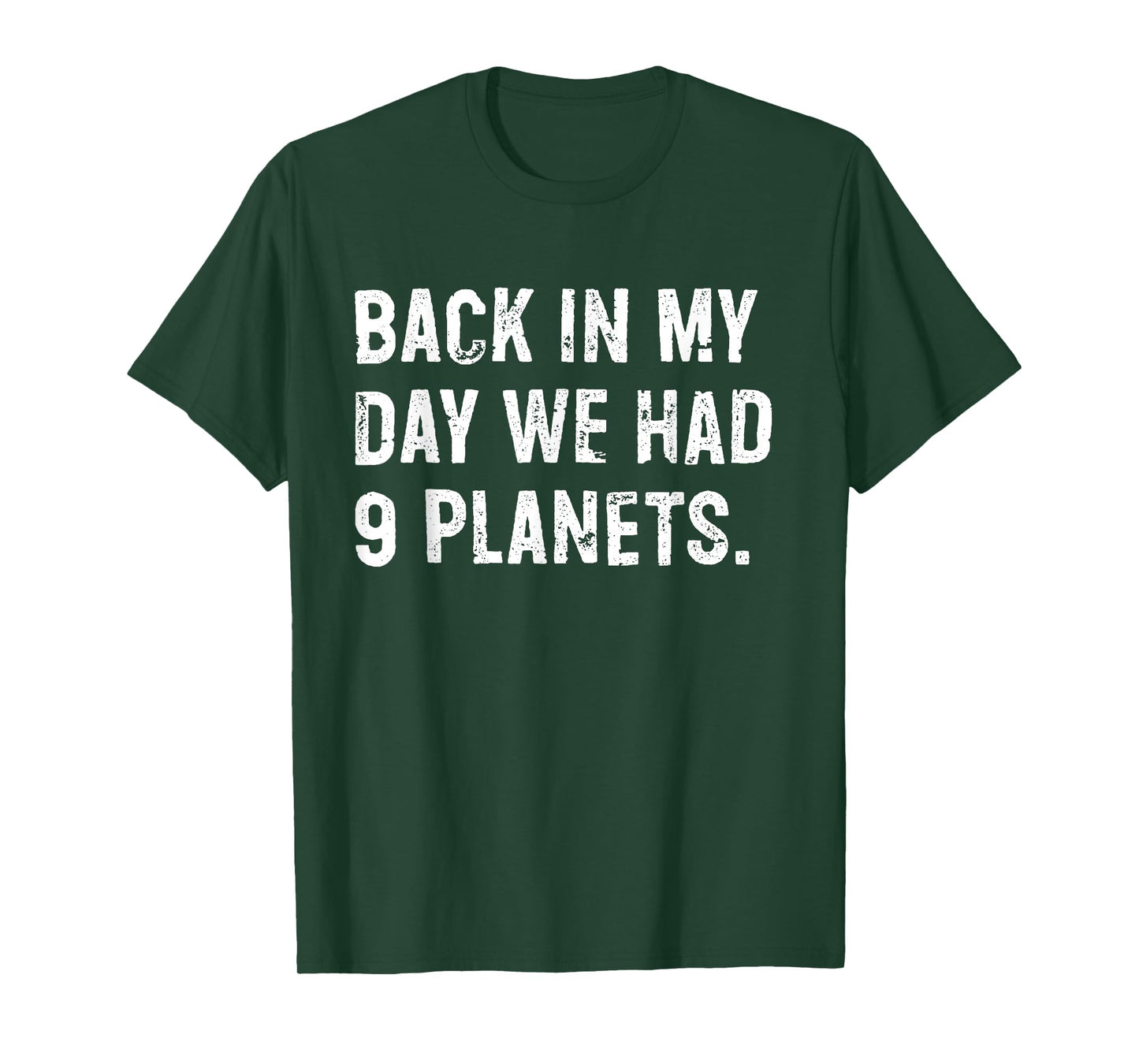 Back in My Day We Had Nine Planets Pluto Funny Space Nerd T-Shirt