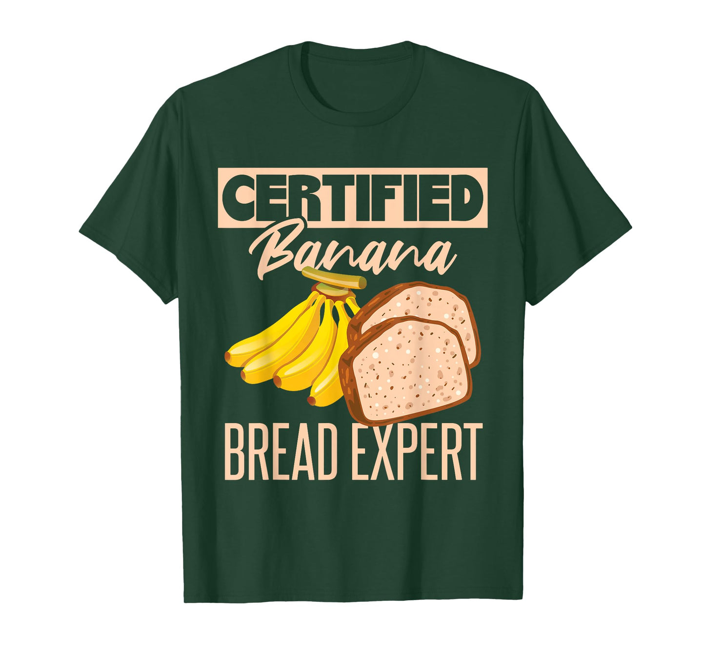 Certified Banana Bread Expert T-Shirt