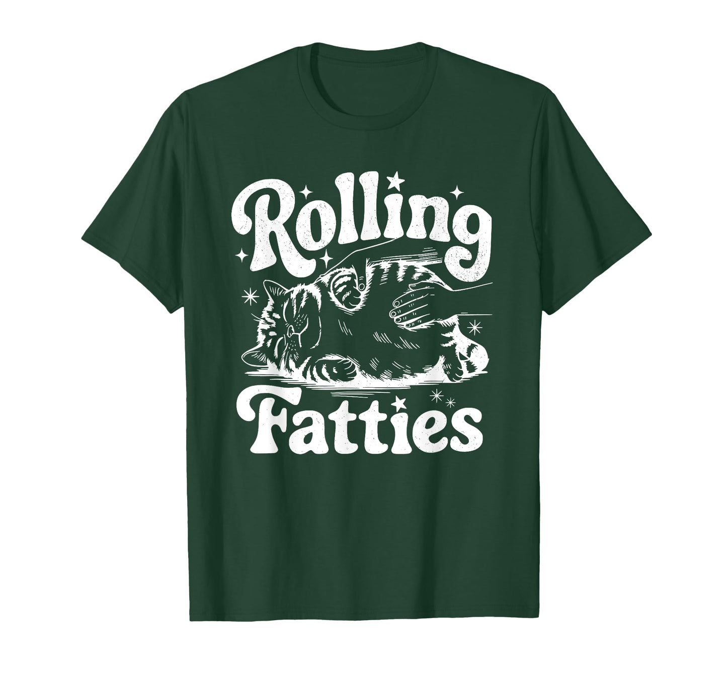 Rolling Fatties Cat Funny Cute Cat Lover Kitten Owner Kitty T-Shirt