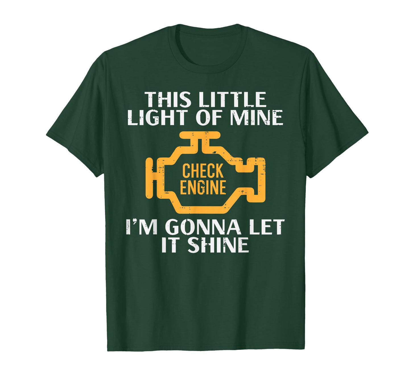 Check Engine Light Shine Funny Car Auto Mechanic Garage Men T-Shirt