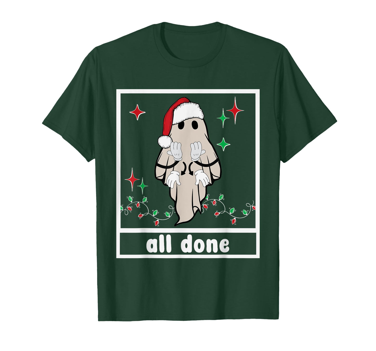 All Done Christmas Ghost Sign Language Speech Pathology Sped T-Shirt