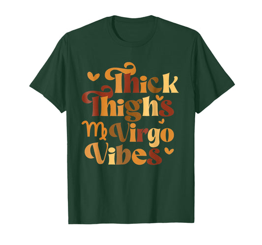 Thick Thighs Virgo Vibes Melanin Black Women Horoscope T-Shirt