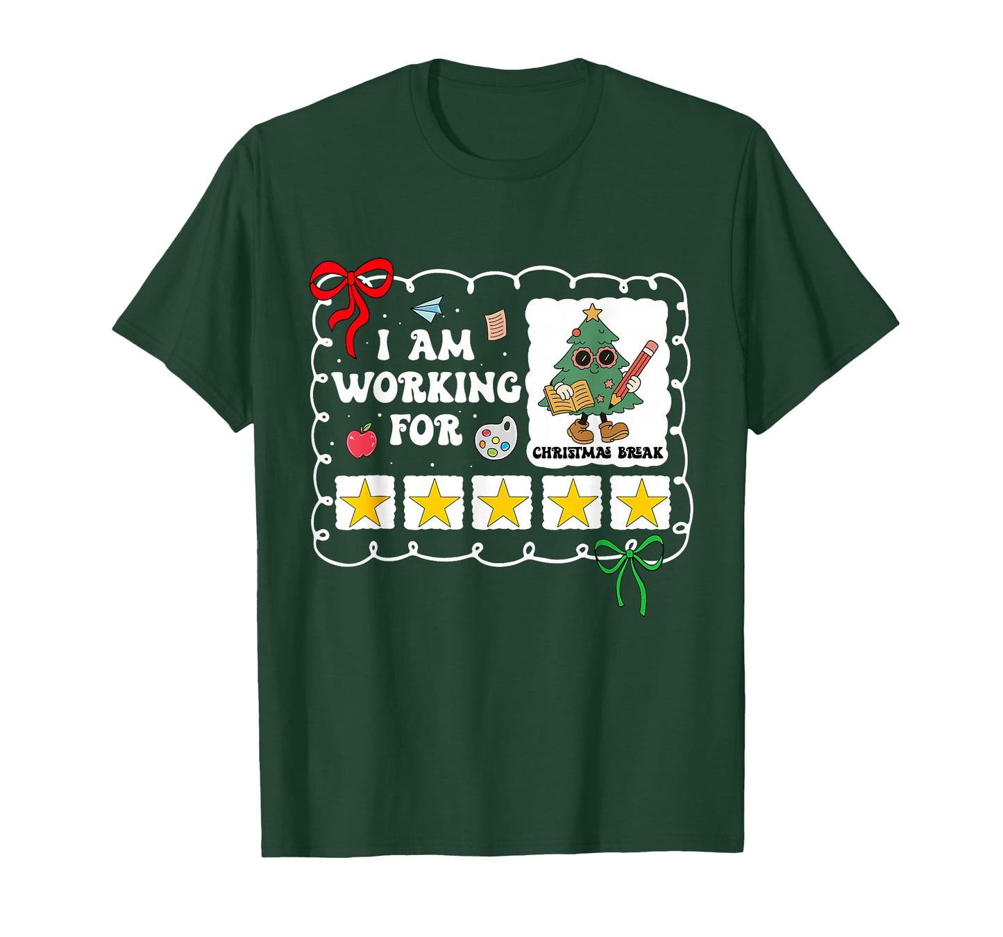 I Am Working for Christmas Break 5 Stars Teacher Xmas Tree T-Shirt