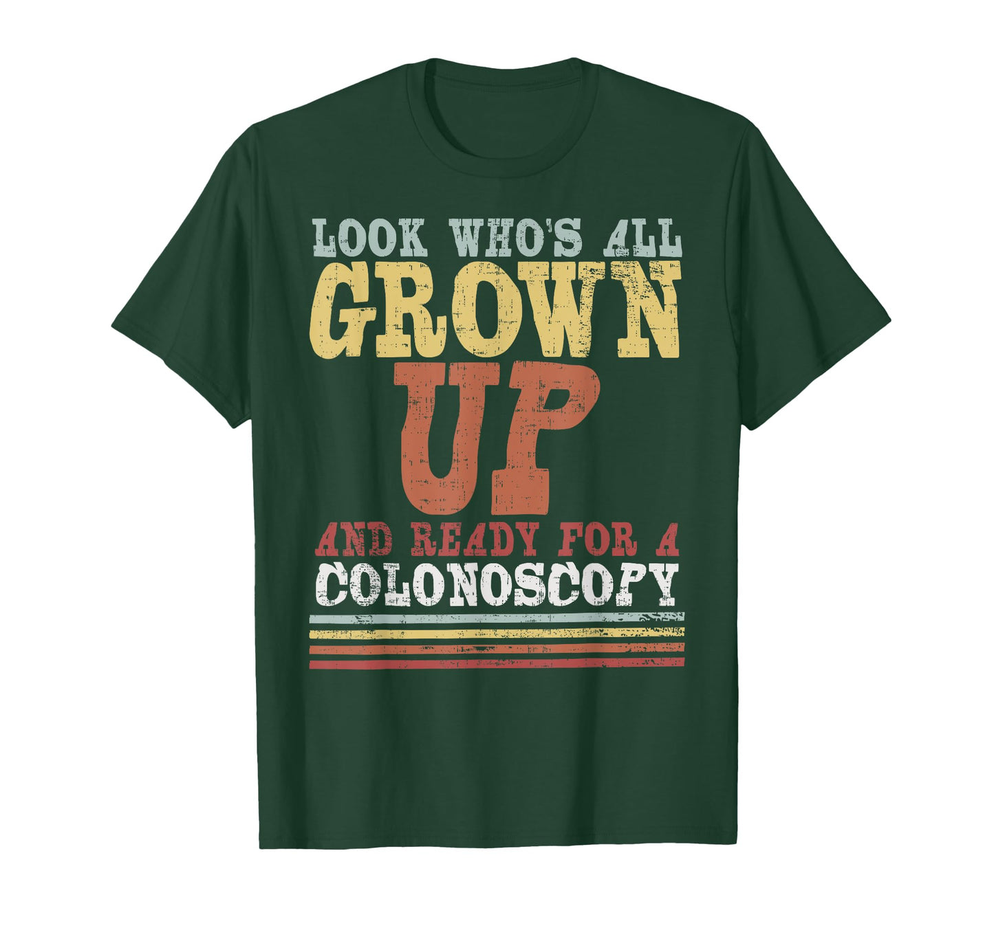 All Grown Up | For Colonoscopy Funny 50th Gift Tee T-Shirt