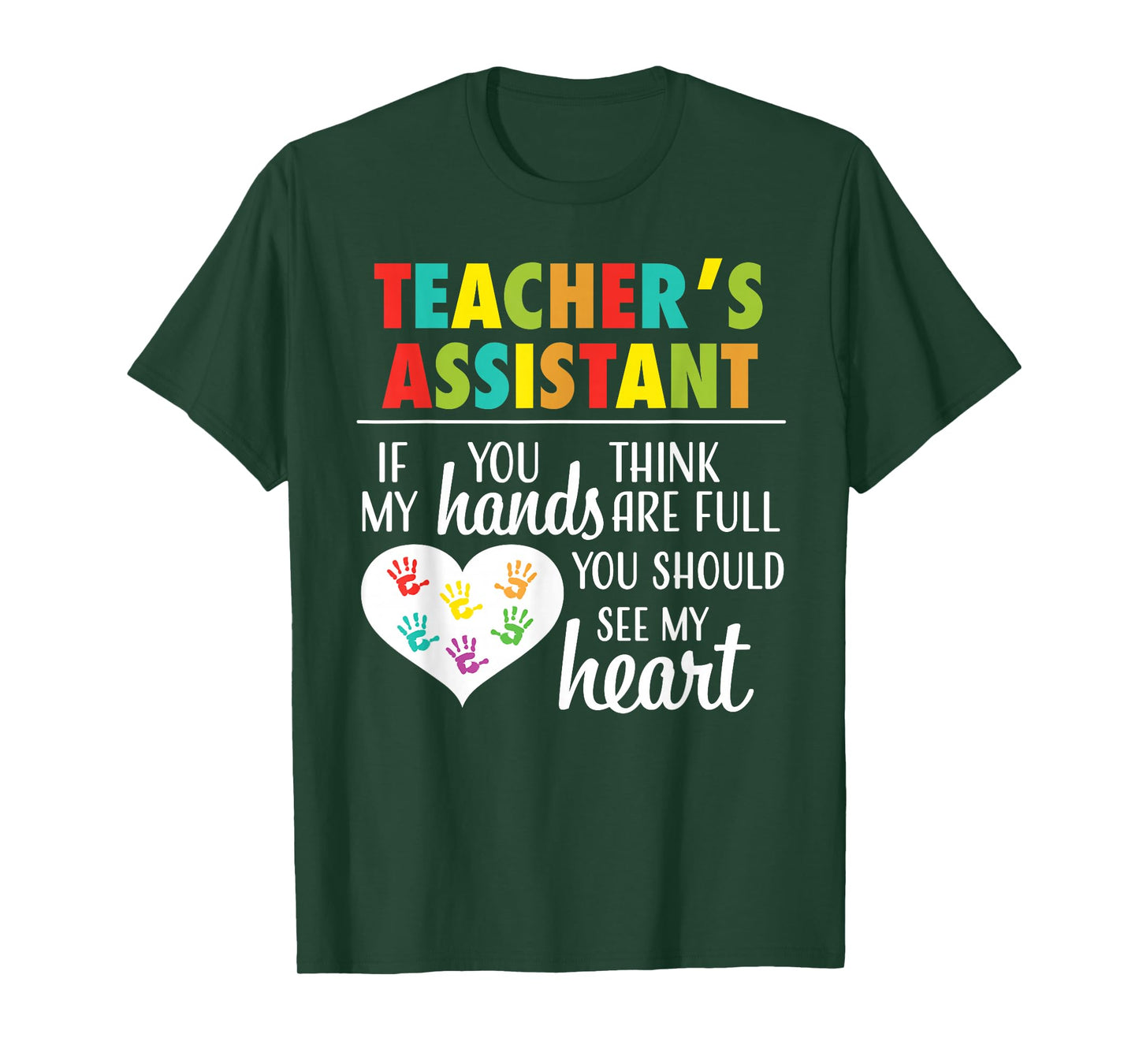 Teacher Assistant Cute Heart Quote Tee for Women T-Shirt