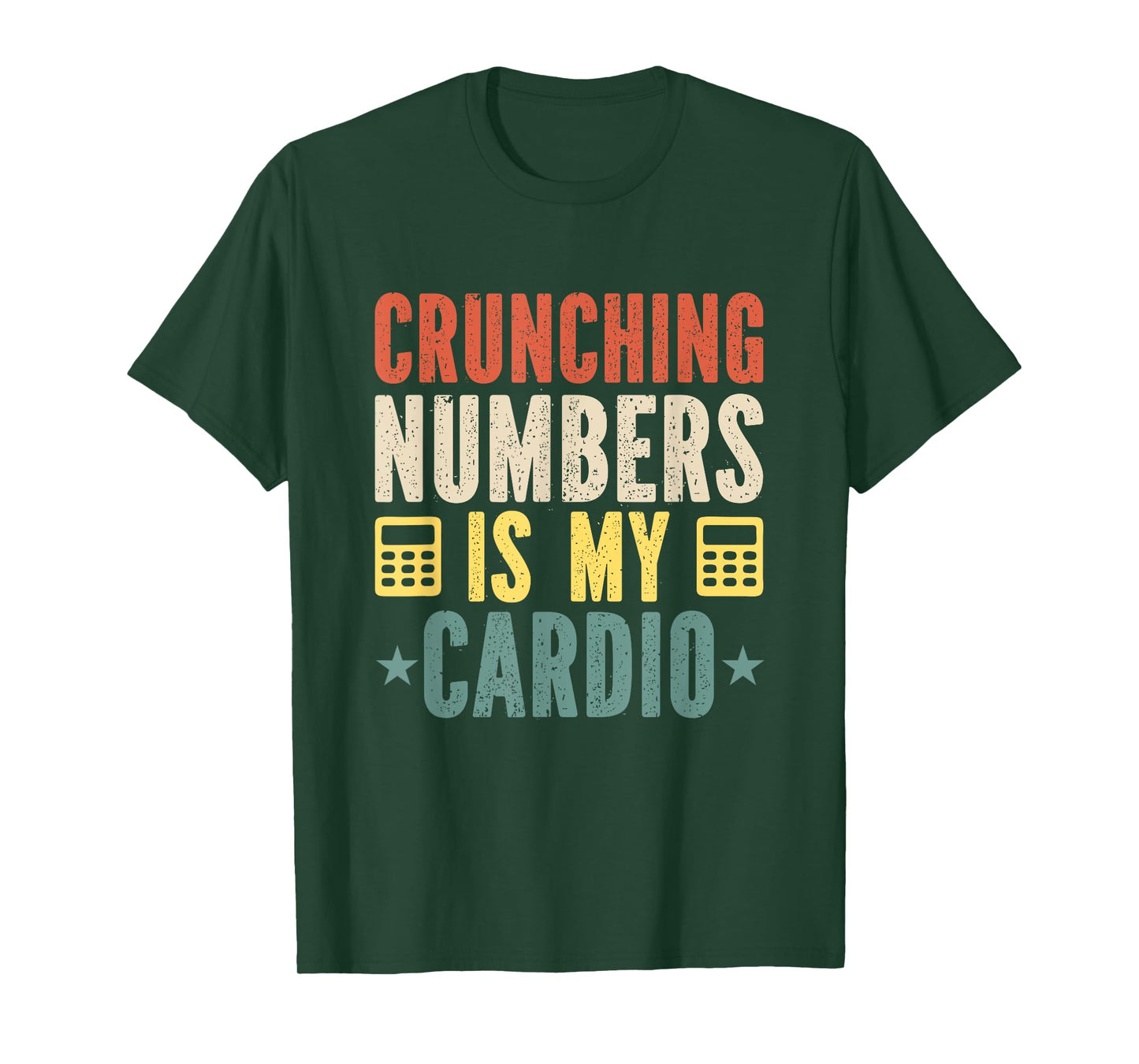 Crunching Numbers is My Cardio Funny Accounting Vintage T-Shirt
