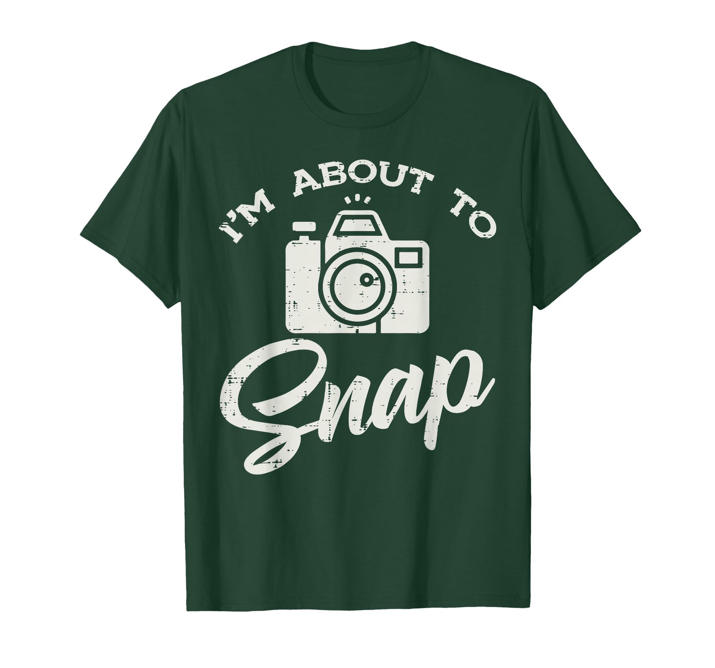 Photographer Camera Im About to Snap Funny Photo Men Women T-Shirt