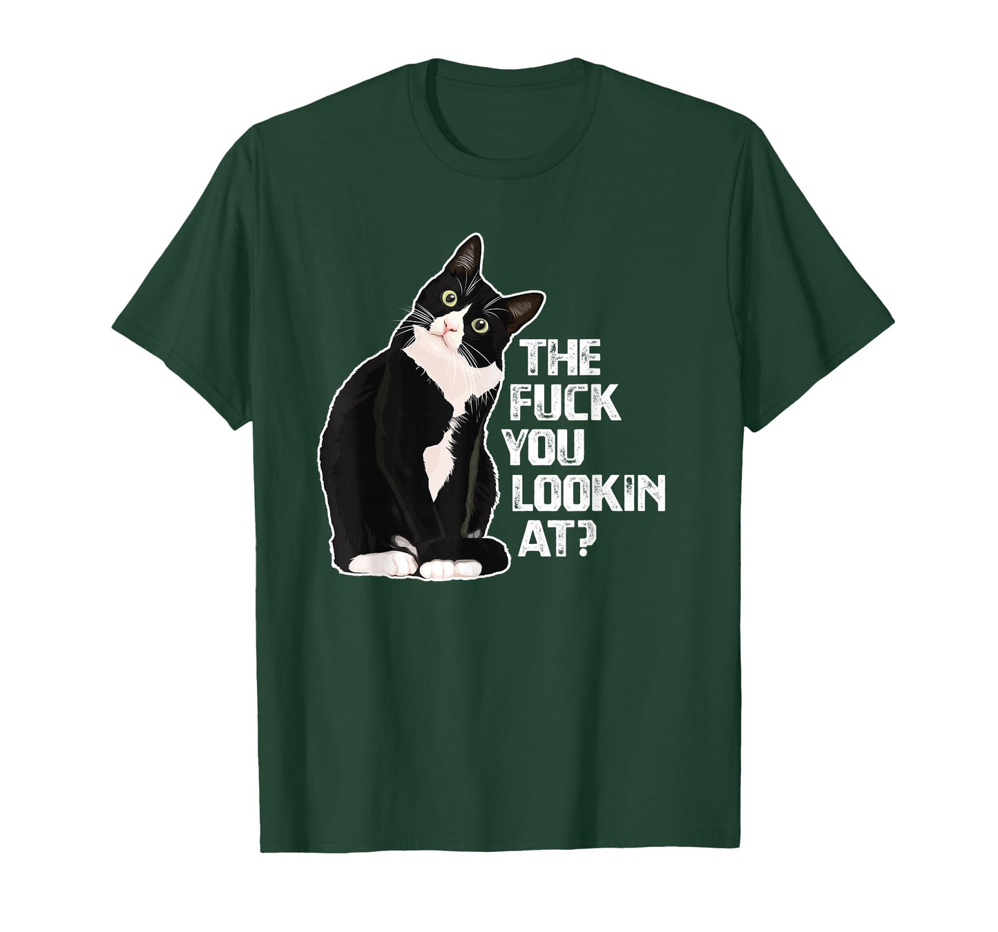 The Fuck You Lookin at? Funny Vulgar Novelty for Cat Lovers T-Shirt Small