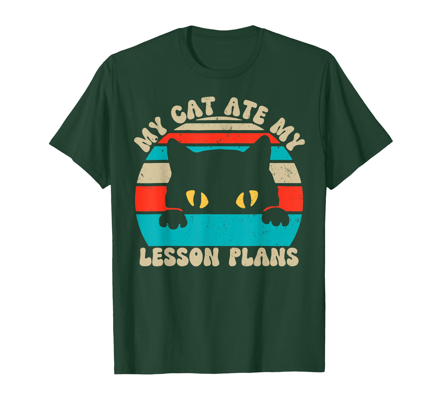 My Cat Ate My Lesson Plans Teacher Funny Sarcastic T-Shirt for Men Women